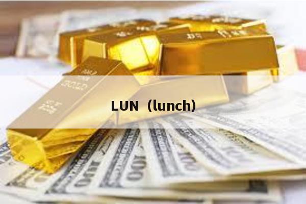 LUN(lunch)